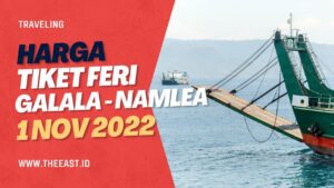Harga Tiket Feri  Galala – Namlea Terbaru Berlaku Mulai 1 November 2022
